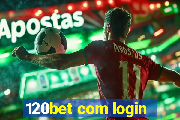 120bet com login